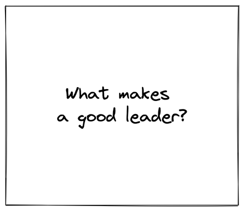 What makes a good leader?